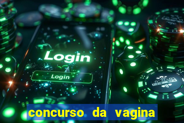 concurso da vagina mais bonita do brasil