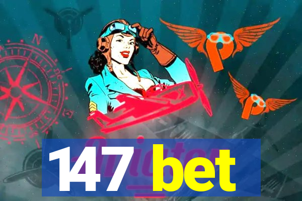 147 bet