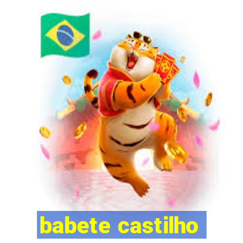 babete castilho