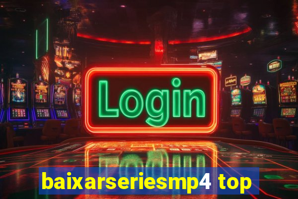 baixarseriesmp4 top