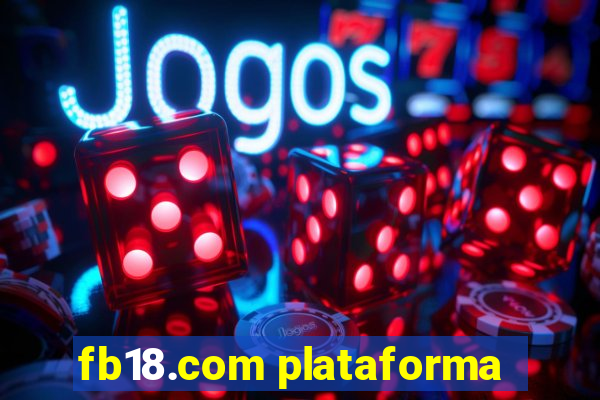 fb18.com plataforma