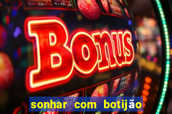 sonhar com botijão de gás jogo do bicho