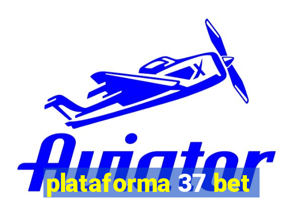 plataforma 37 bet