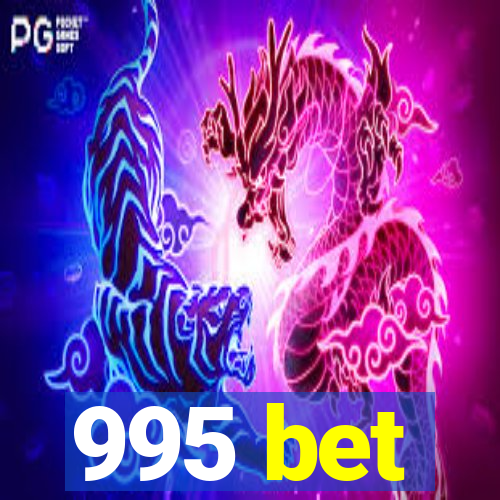 995 bet