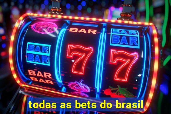 todas as bets do brasil