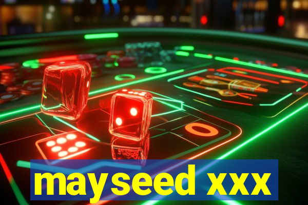 mayseed xxx