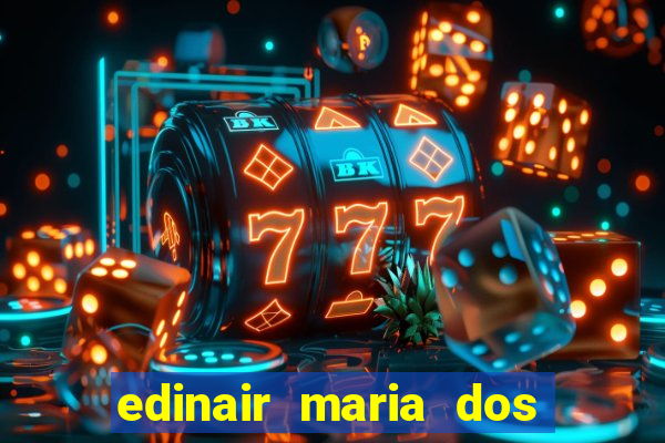 edinair maria dos santos moraes