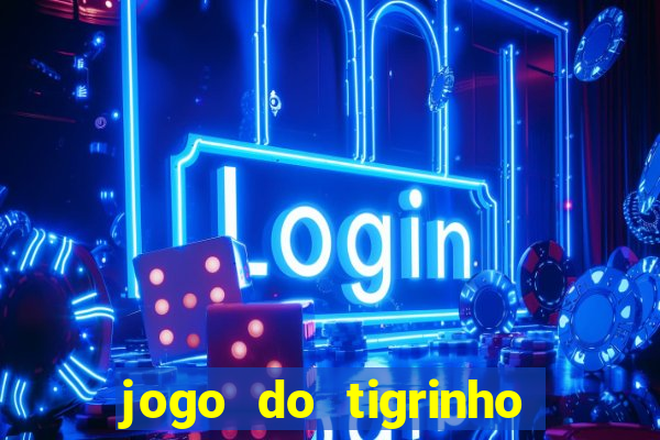 jogo do tigrinho pagando agora