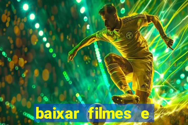 baixar filmes e series mp4