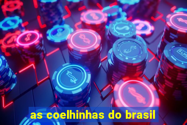 as coelhinhas do brasil