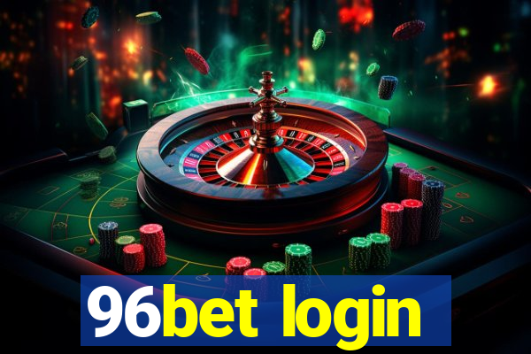 96bet login