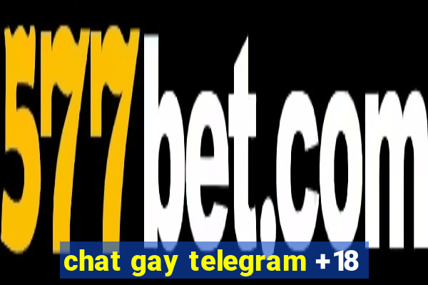 chat gay telegram +18