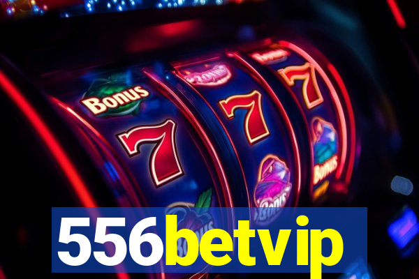 556betvip