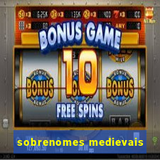 sobrenomes medievais