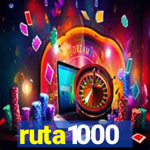 ruta1000