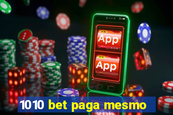 1010 bet paga mesmo