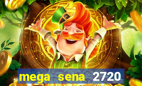 mega sena 2720 giga sena