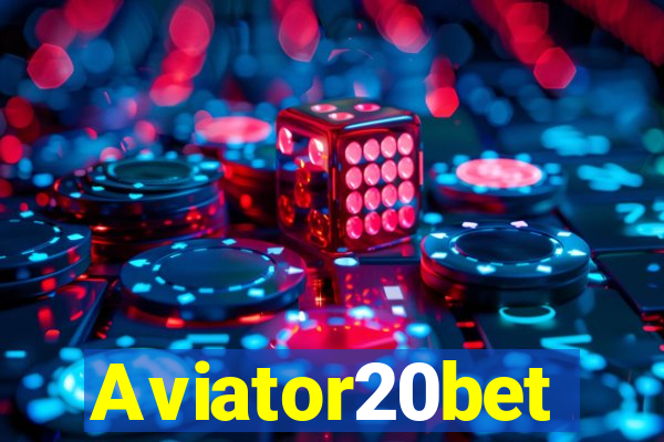 Aviator20bet