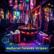 mulheres fazendo stripper