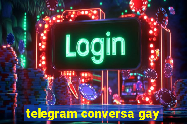 telegram conversa gay