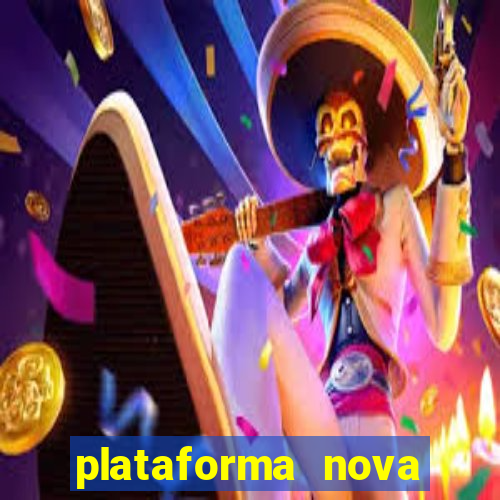 plataforma nova fortune tiger 2024