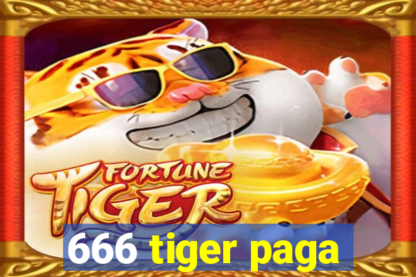 666 tiger paga