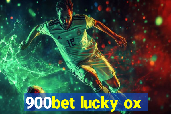 900bet lucky ox