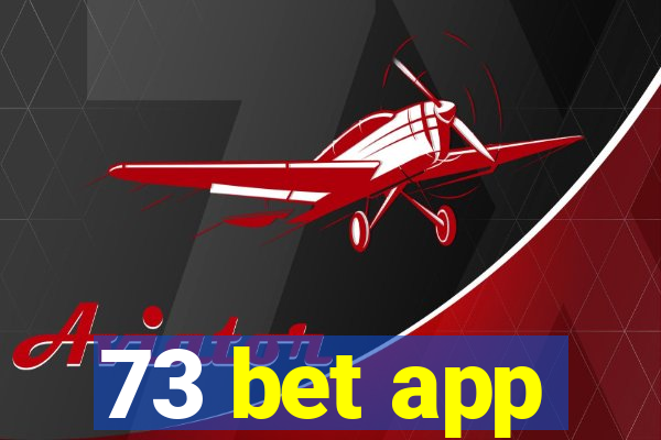 73 bet app