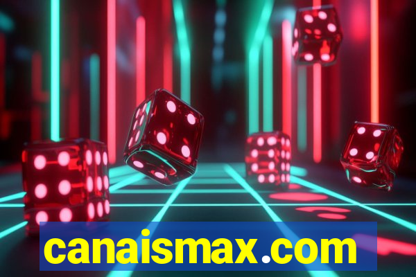 canaismax.com