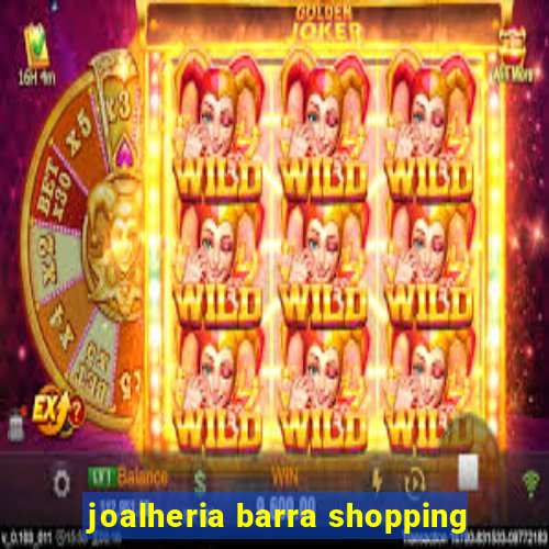 joalheria barra shopping