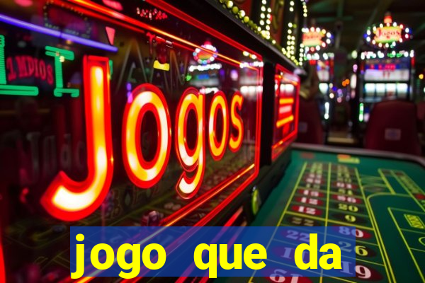 jogo que da dinheiro de verdade sem precisar depositar