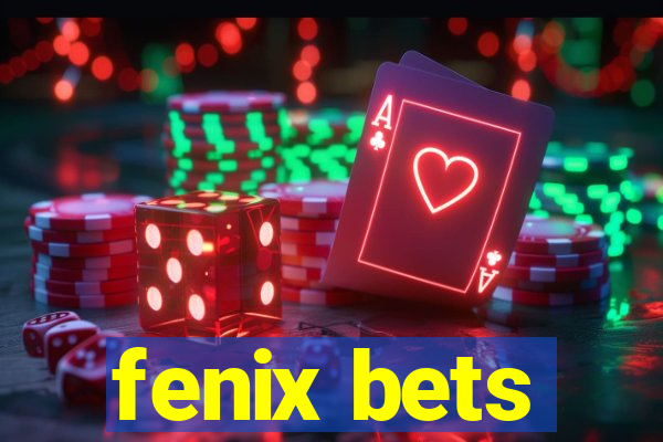 fenix bets