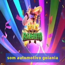 som automotivo goiania