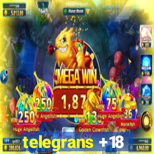 telegrans +18