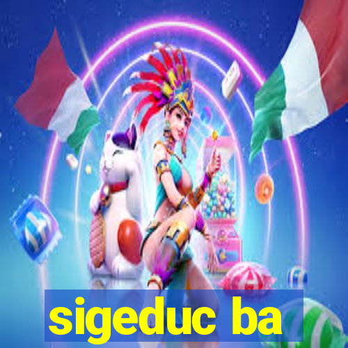 sigeduc ba