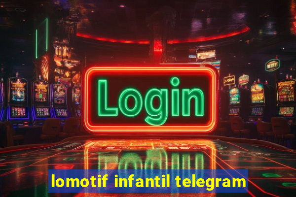 lomotif infantil telegram