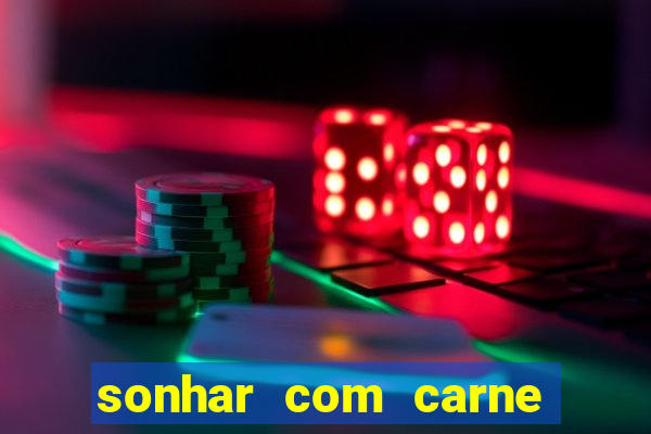 sonhar com carne de porco