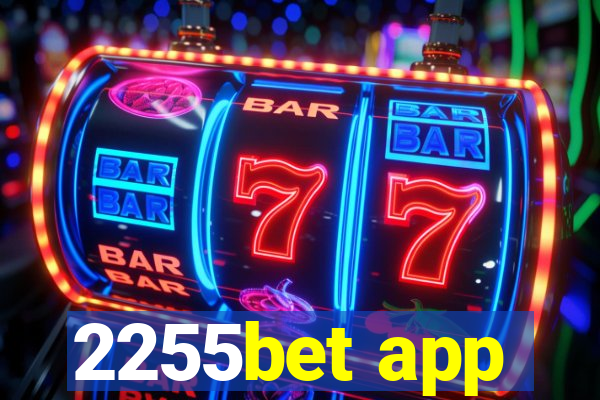 2255bet app