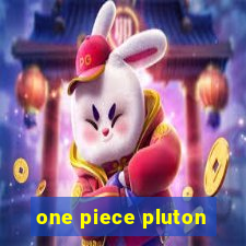 one piece pluton