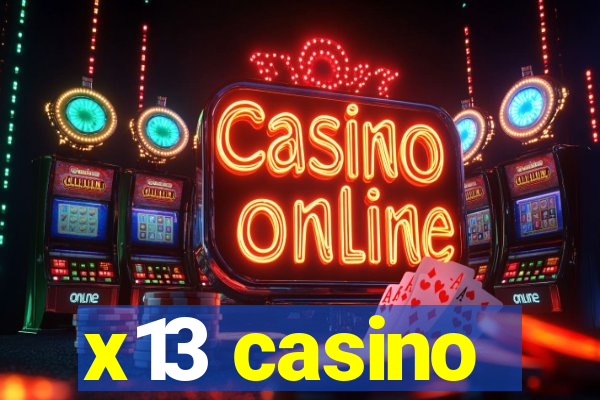 x13 casino