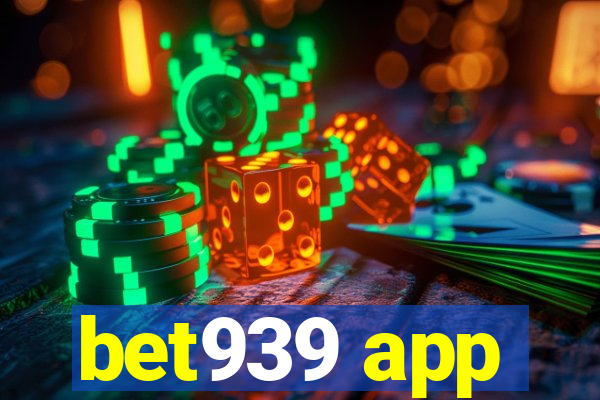 bet939 app