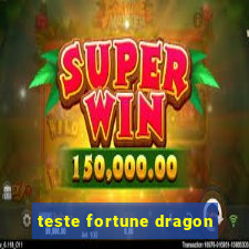 teste fortune dragon