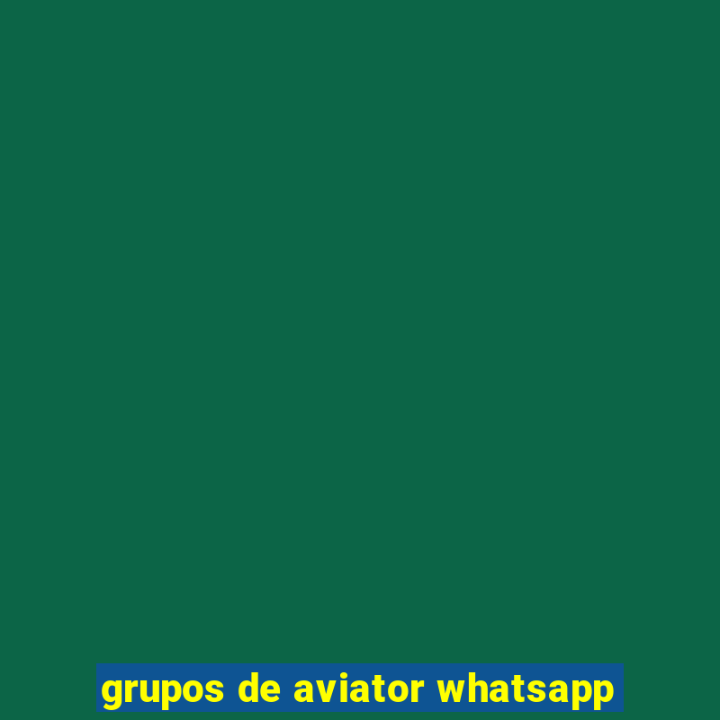 grupos de aviator whatsapp