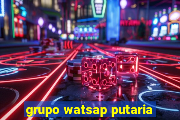 grupo watsap putaria