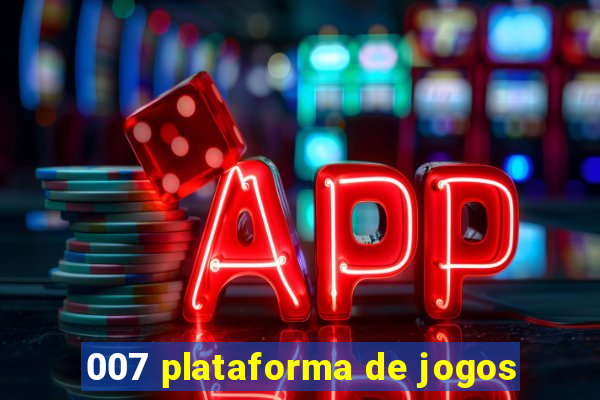 007 plataforma de jogos