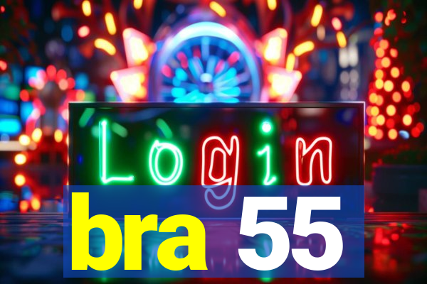 bra 55