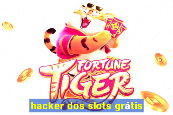 hacker dos slots grátis