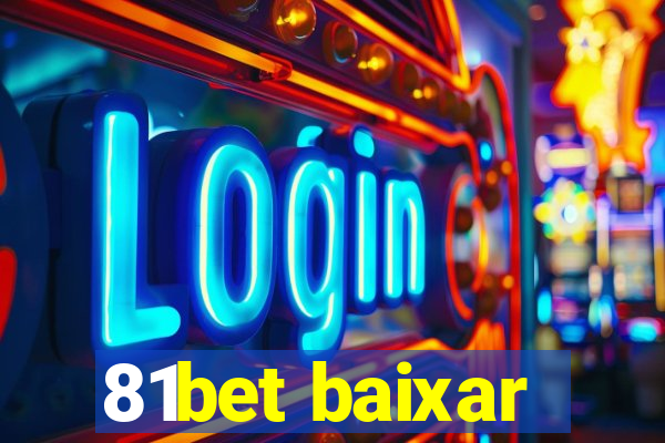 81bet baixar