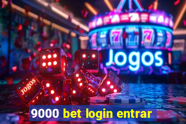 9000 bet login entrar