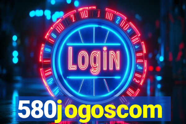 580jogoscom